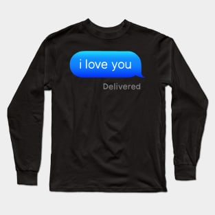 I Love You Text Long Sleeve T-Shirt